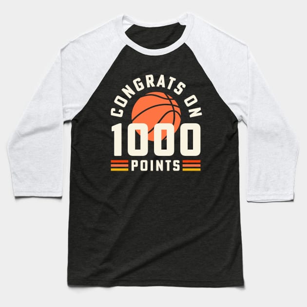 1000 Points Basketball Scorer Coach High School Basketball Mom Baseball T-Shirt by PodDesignShop